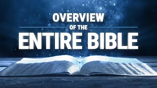 Overview of the Entire Bible in 17 Minutes [upl. by Chretien]