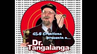 Dr Tangalanga  La Ladrona de la Iglesia [upl. by Collete647]