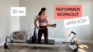 Pilates Reformer Workout  30 min  Upper Body [upl. by Phaidra]