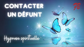 Comment communiquer avec un défunt  Hypnose spirituelle [upl. by Neda812]