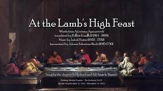 At the Lambs High Feast Hymn with lyrics [upl. by Tletski]