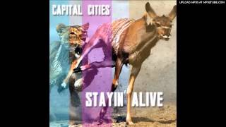 Capital Cities  Stayin Alive [upl. by Ludwog]