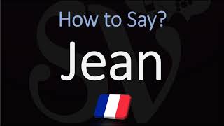 How to Pronounce Jean French Name Pronunciation Native Speaker [upl. by Sueaddaht]