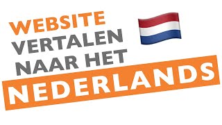 Instructie WEBSITE VERTALEN naar het Nederlands [upl. by Kemp444]