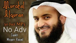 Murottal Shaikh Mishary Al Afasy juz 130 [upl. by Sirtimid297]