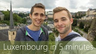 Luxembourg in 5 minutes  Travel Guide  Mustsees for your trip [upl. by Stanfill]