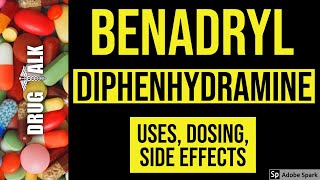 Benadryl Diphenhydramine  Uses Dosing Side Effects [upl. by Enyrhtak]