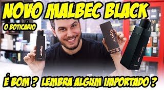 Resenha MALBEC BLACK  É bom Lembra algum importado Perfume Nacional Lançamento O Boticário [upl. by Rennane]