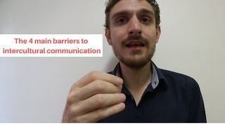 The 4 Main Barriers to Intercultural Communication [upl. by Aihsem253]