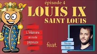 HISTOIRE  QUI ÉTAIT LOUIS IX  SAINT LOUIS  EP4 [upl. by Anelleh]