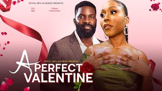 A Perfect Valentine  Latest Full Nigerian Movies 2024 [upl. by Nerty647]