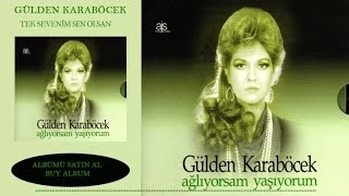 Gülden Karaböcek  Tek Sevenim Sen Olsan Official Audio [upl. by Elleinet279]