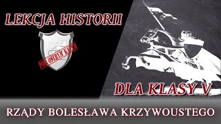 Rządy Bolesława Krzywoustego  Klasa 5  Lekcje historii pod ostrym kątem [upl. by Llednav]