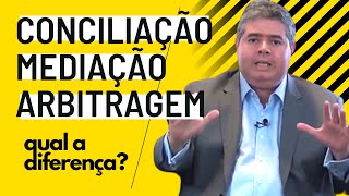 Conciliação Mediação e Arbitragem  Saiba as diferenças e aplicações [upl. by Narual]