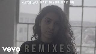 Alessia Cara  Scars To Your Beautiful Joe Mason Remix  Official Audio [upl. by Nnylamme]