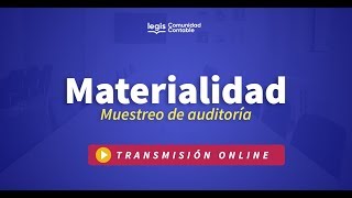 Materialidad Muestreo de auditoría  Webinar [upl. by Nuoras647]