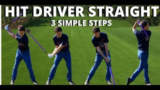 How to Hit Your Driver Straight  3 VERY Simple Steps [upl. by Yob455]