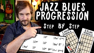 The Jazz Blues Chord Progression  Step By Step  12 Bar Blues to Jazz Blues Changes [upl. by Tallou336]