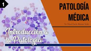 Introducción a la Patología [upl. by Arahsit]