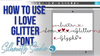 How to use the I Love Glitter Font [upl. by Diehl]