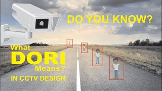 DORI explained  What DORI means in CCTV design surveillance cameras cctv cctvcamera ipcctv [upl. by Lucais]