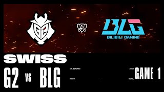 G2 vs BLG  Game 1  Swiss Stage  2023 Worlds  G2 Esports vs Bilibili Gaming 2023 [upl. by Haida]