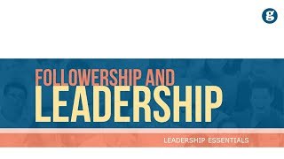 Followership and Leadership [upl. by Lorine]