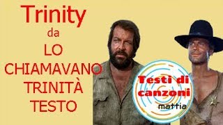 DA quotLO CHIAMAVANO TRINITÀquot AnnibaleTrinity testo in inglese [upl. by Packton]