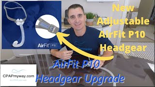 New Adjustable P10 Headgear  ResMed AirFit P10 Upgrade [upl. by Yde160]