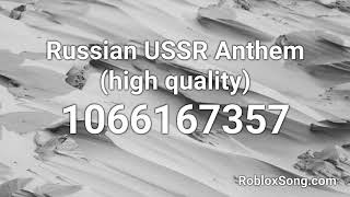 Russian USSR Anthem high quality Roblox ID  Roblox Music Code [upl. by Uaerraj]