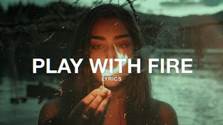 Hippie Sabotage  PLAY WITH FIRE Lyrics [upl. by Euphemia]