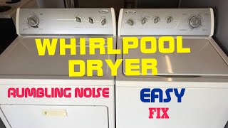 🌎 Whirlpool Dryer — Making Rumbling Noise — How To FIX [upl. by Irmina]