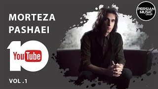 Morteza Pashaei  Best Songs 2019  Vol 1  مرتضی پاشایی  10 تا از بهترین آهنگ ها [upl. by Siroled]