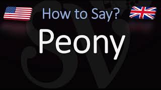 How to Pronounce Peony CORRECTLY [upl. by Aikmat]