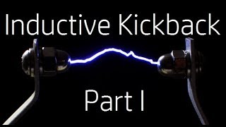 What is Inductive Kickback  Part 1  Introduction [upl. by Odoric579]