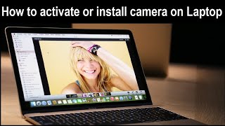 How to activate or install camera on Laptop Dell HP Acer Asus Sony Lenovo amp other all [upl. by Enomahs224]