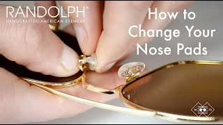 How To Change Nose Pads on Glasses  Randolph USA Sunglasses [upl. by Lorilyn]