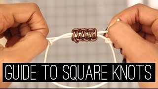 How To Square Knots  Bracelets amp Sliding Closures Updated [upl. by Fiester788]