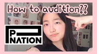 How to AUDITION for Pnation RIGHT NOW  Kpop online audition tips [upl. by Kappenne830]