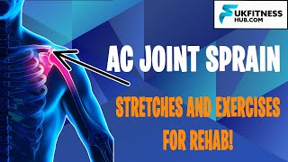 AC Joint Sprain Rehabilitation  Stretches Exercises and Massage For Faster Recovery [upl. by Darrey832]