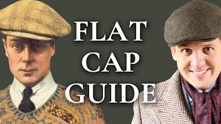 Flat Cap Guide  How To Pick A Newsboy Cap  Gentlemans Gazette [upl. by Fruma126]