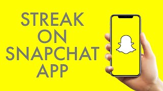 SnapChat Tutorial 2024 How to Streak on SnapChat App [upl. by Xanthus]