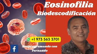 ¿Para que sufro de EOSINOFILIA BIODESCODIFICACION [upl. by Jory]