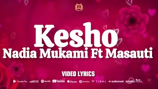 Nadia Mukami Ft Masauti  Kesho Officia Lyrics [upl. by Yhtuv]