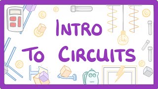 GCSE Physics  Intro to circuits 14 [upl. by Wynn517]