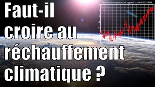 Fautil croire au réchauffement climatique [upl. by Alilak175]