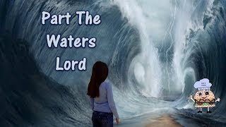 Part The Waters Lord Heritage Singers w lyrics [upl. by Meyeroff]