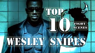 Top 10 Wesley Snipes Fight Scenes Martial Arts [upl. by Abbub]