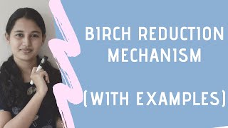 Birch reduction mechanism  reducing agents  solved problems [upl. by Ennaecarg898]