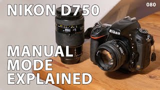 Nikon D750 How to work with manual exposure [upl. by Brendin]